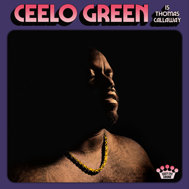 CeeLo Green CeeLo Green Is Thomas Callaway cover artwork