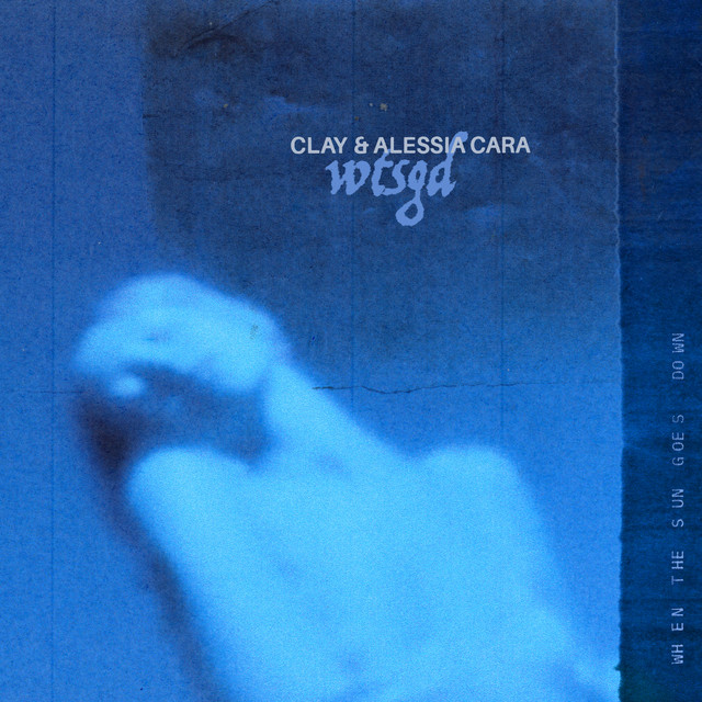 CLAY & Alessia Cara — WTSGD cover artwork