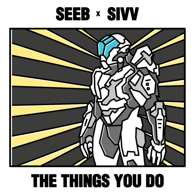 Seeb & SIVV — The Things You Do cover artwork