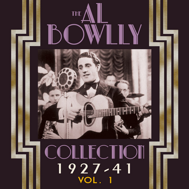 Al Bowlly — The Al Bowlly Collection 1927-40, Vol. 1 cover artwork