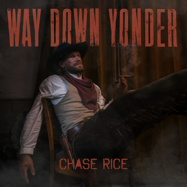 Chase Rice — Way Down Yonder cover artwork