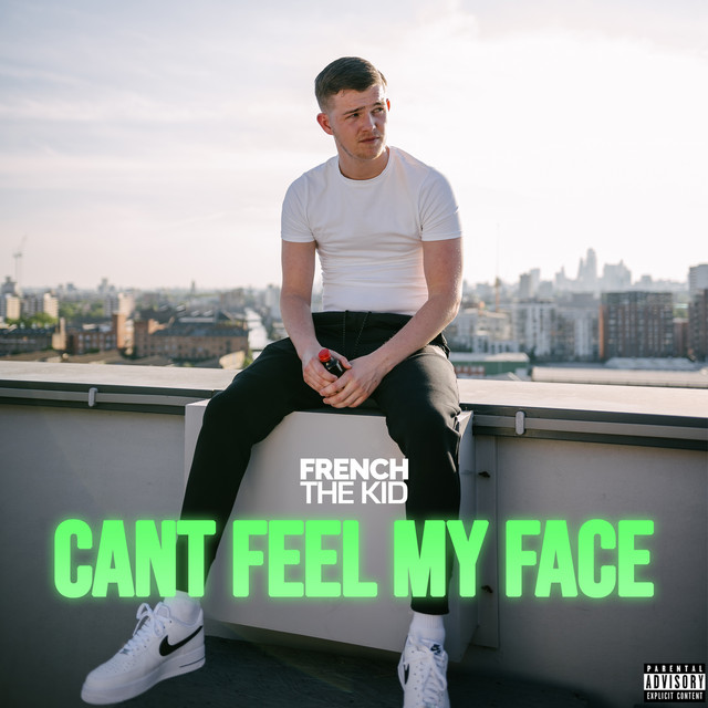 French The Kid — Can&#039;t Feel My Face cover artwork