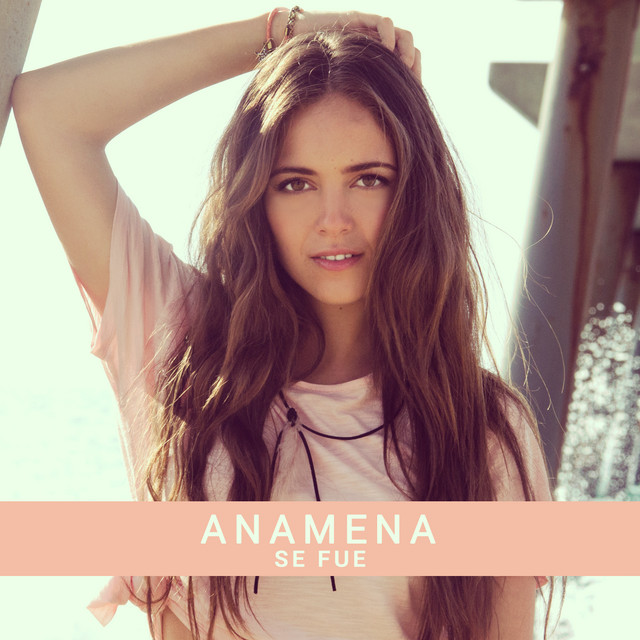 Ana Mena — Se Fue cover artwork