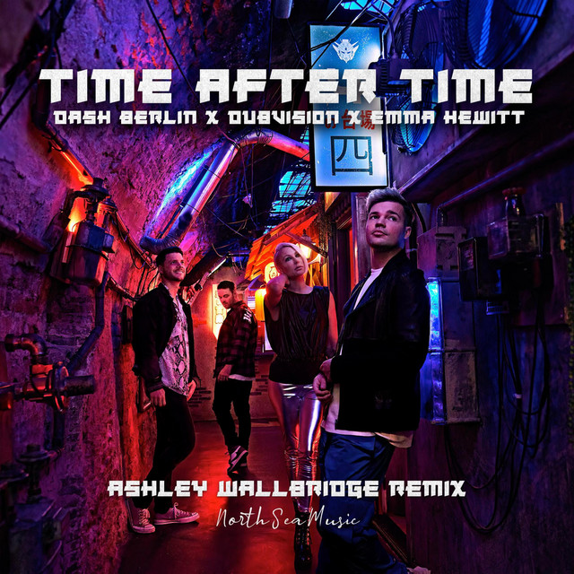 Dash Berlin, DubVision, & Emma Hewitt Time After Time (Ashley Wallbridge Remix) cover artwork