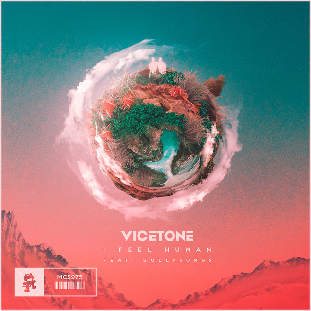 Vicetone featuring BullySongs — I Feel Human cover artwork