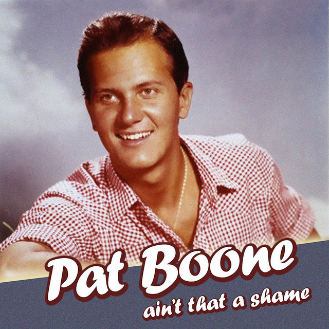 Pat Boone — Ain&#039;t That A Shame cover artwork