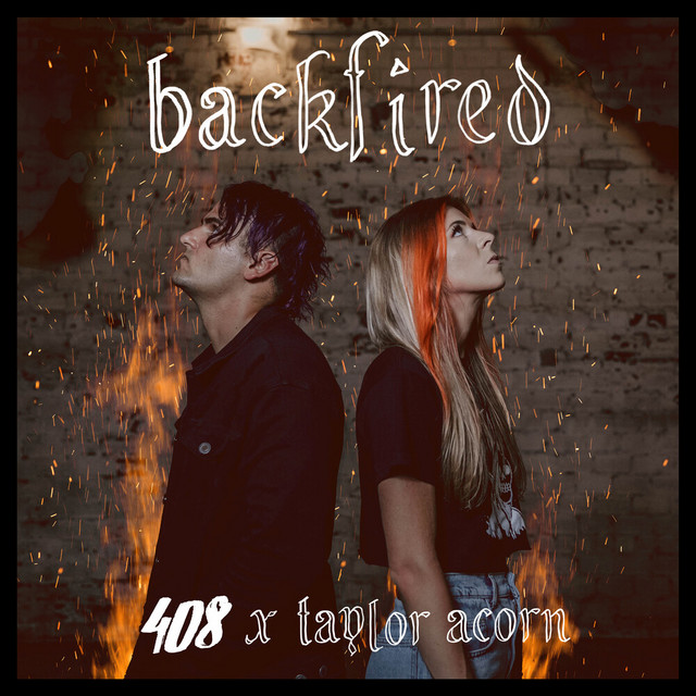 408 featuring Taylor Acorn — Backfired cover artwork