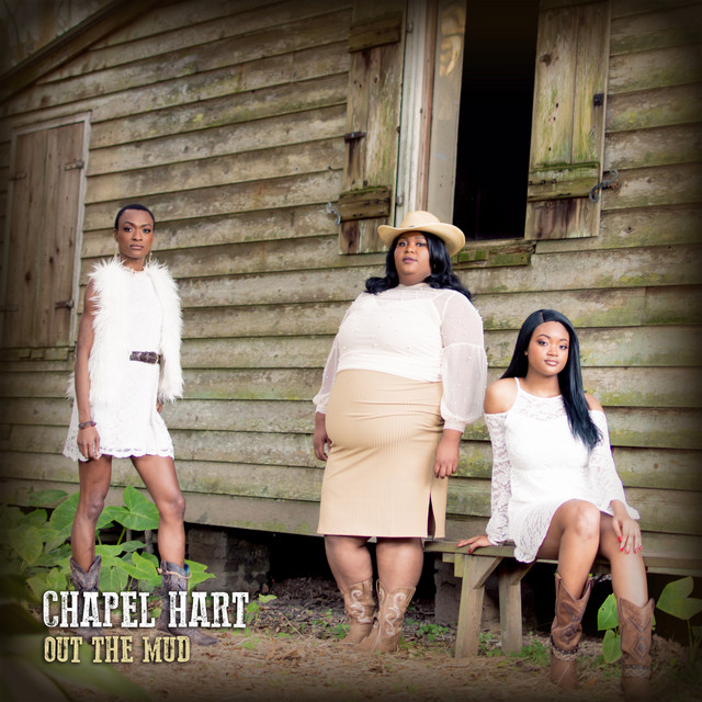Chapel Hart — Out The Mud cover artwork