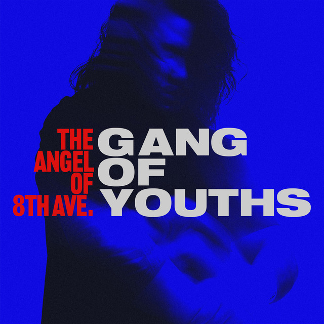 Gang of Youths — the angel of 8th ave. cover artwork