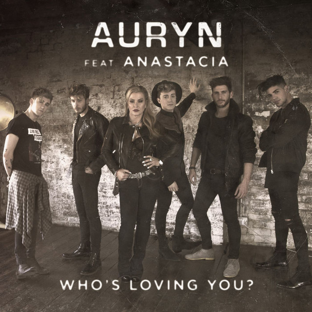 Auryn featuring Anastacia — Who&#039;s Loving You? cover artwork