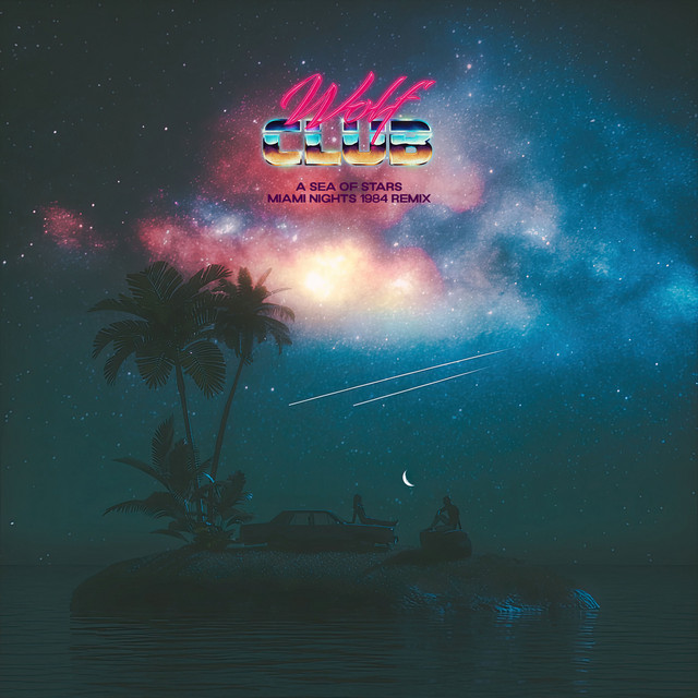 WOLFCLUB — A Sea of Stars (Miami Nights 1984 Remix) cover artwork