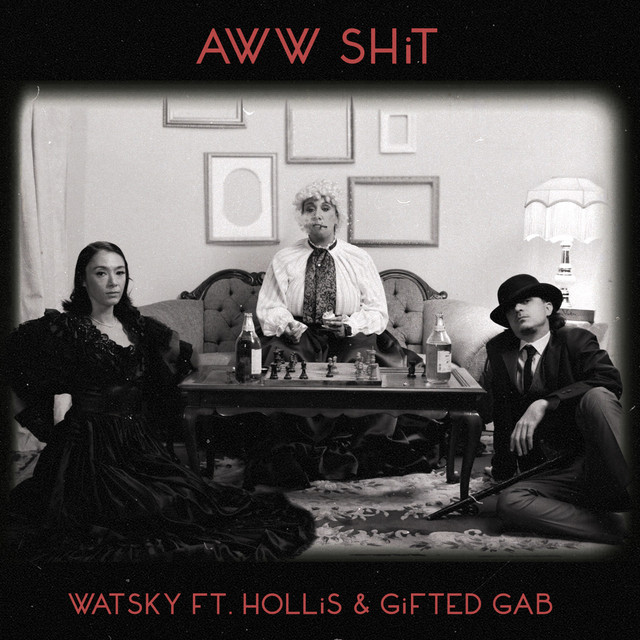 Watsky featuring Hollis & Gifted Gab — AWW SHiT cover artwork