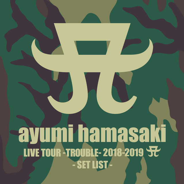Ayumi Hamasaki ayumi hamasaki LIVE TOUR -TROUBLE- 2018-2019 A SET LIST cover artwork