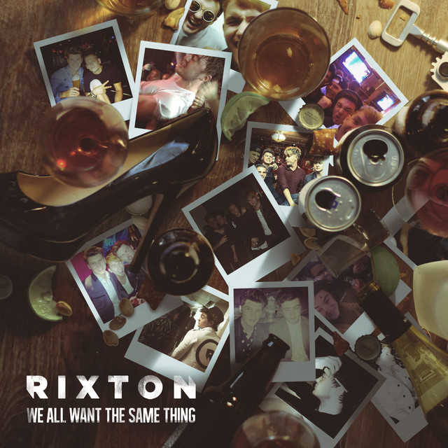 Rixton — We All Want the Same Thing cover artwork