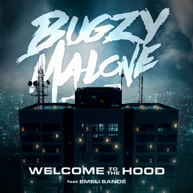 Bugzy Malone featuring Emeli Sandé — Welcome to the Hood cover artwork