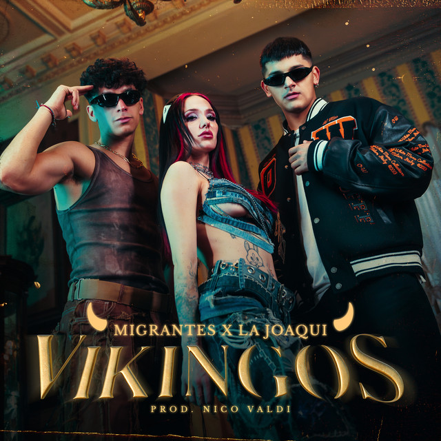 Migrantes & La Joaqui featuring Nico Valdi — Vikingos cover artwork