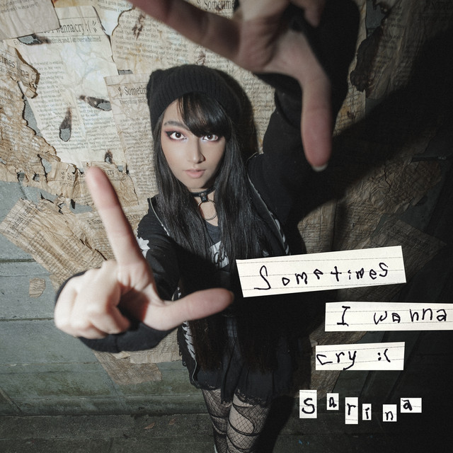 Sarina — Sometimes I Wanna Cry :( cover artwork