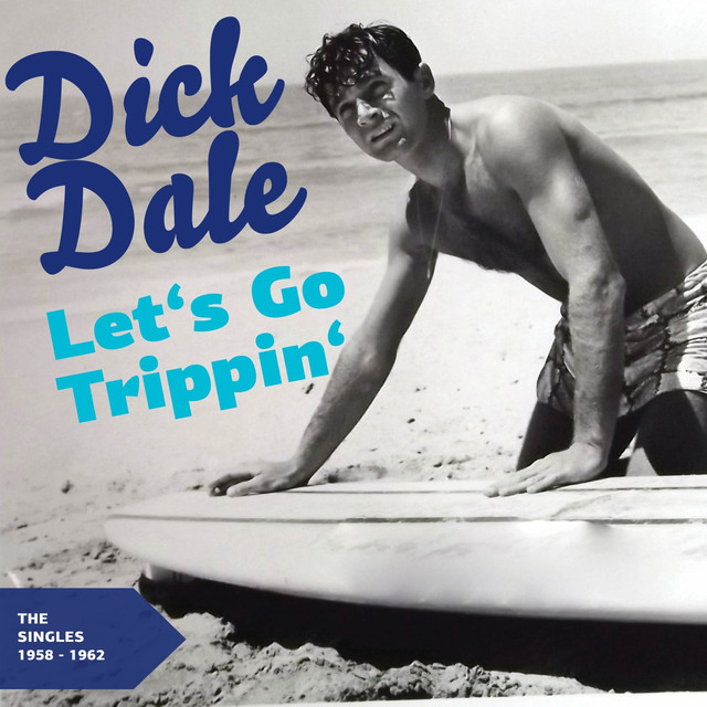 Dick Dale Let&#039;s Go Trippin&#039; cover artwork