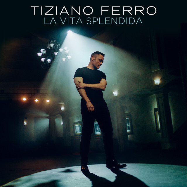 Tiziano Ferro — La Vita Splendida cover artwork