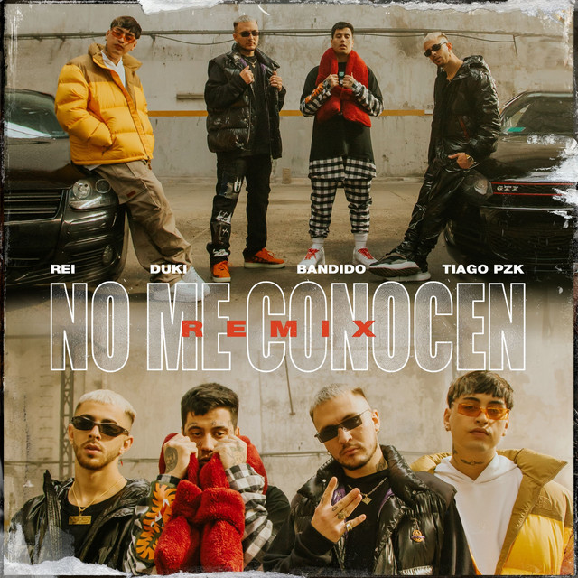 Duki, Tiago PZK, BANDIDO, & Rei — No Me Conocen cover artwork
