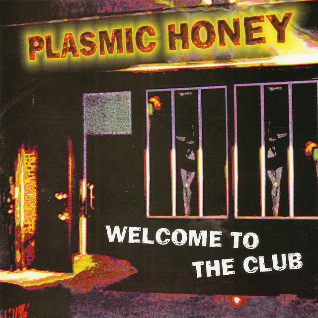 Plasmic Honey — Welcome To The Club cover artwork