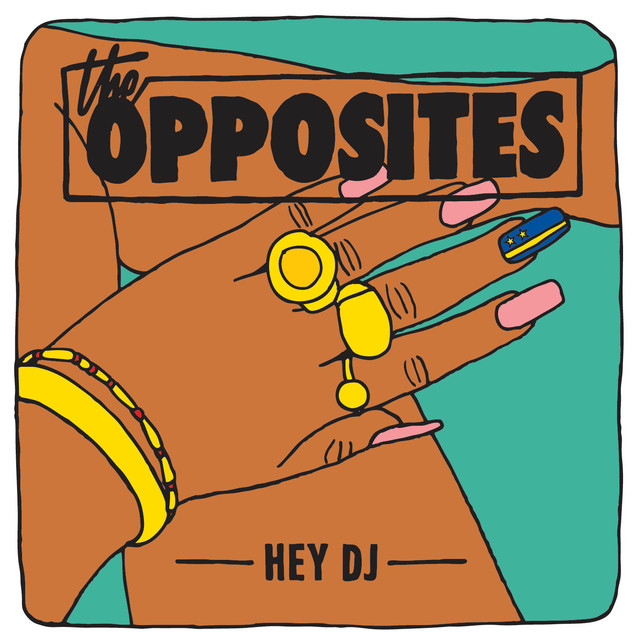 The Opposites Hey DJ cover artwork