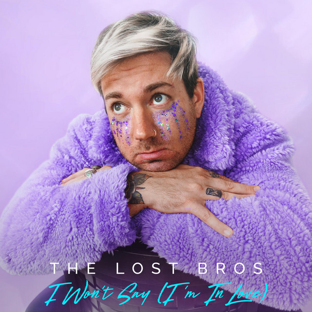 The Lost Bros — I Won&#039;t Say (I&#039;m In Love) cover artwork