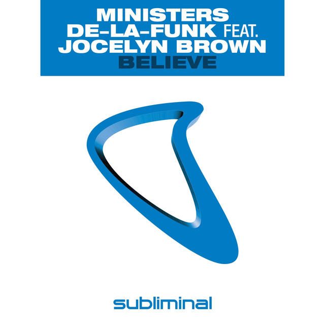 Ministers De-La-Funk featuring Jocelyn Brown — Believe cover artwork