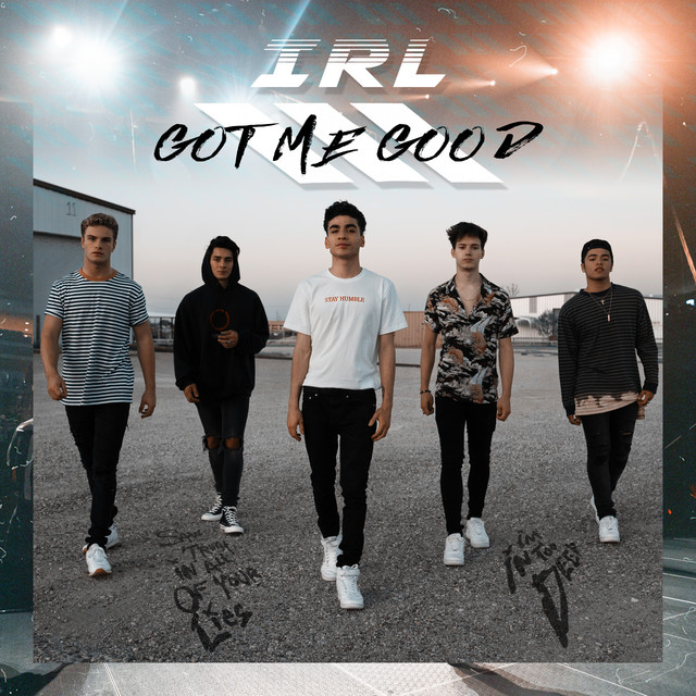 In Real Life — Got Me Good cover artwork
