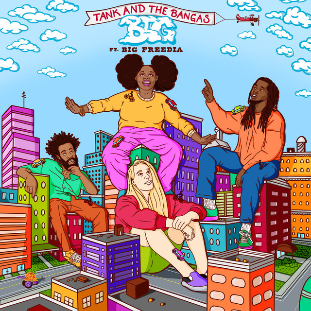 Tank And The Bangas ft. featuring Big Freedia Big cover artwork
