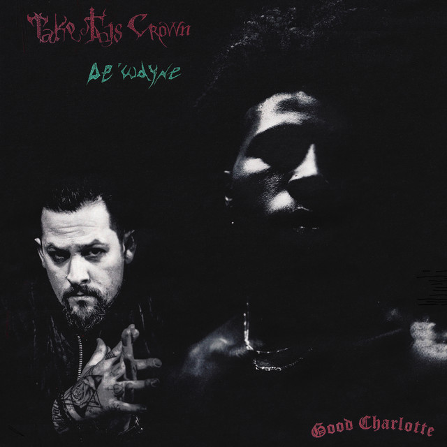 De&#039;Wayne featuring Good Charlotte — TAKE THIS CROWN cover artwork