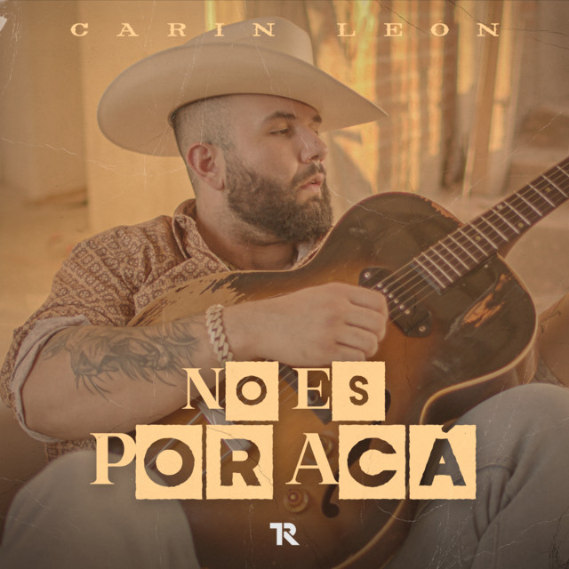 Carin Leon — No Es por Acá cover artwork