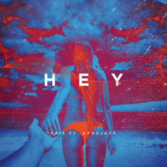 FÄIS featuring AFROJACK — Hey cover artwork