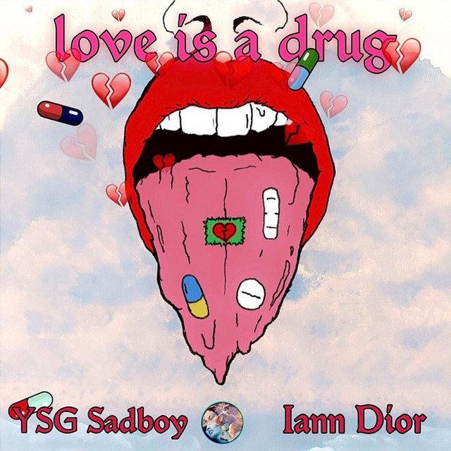 YSG Sadboy featuring iann dior — Love Is A Drug cover artwork