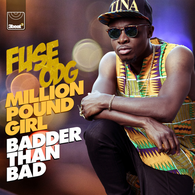 Fuse ODG Million Pound Girl (Badder Than Bad) cover artwork