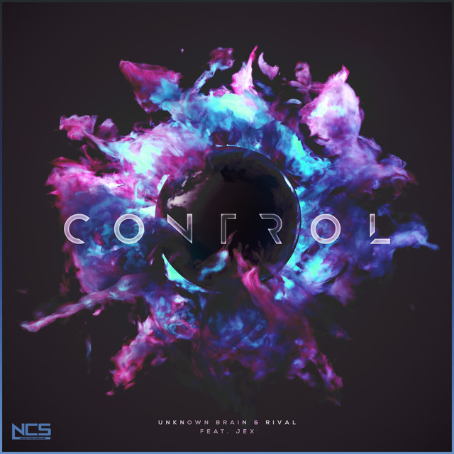 Unknown Brain & Rival featuring Jex — Control cover artwork