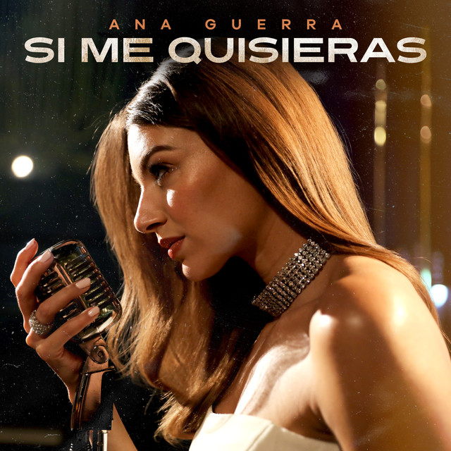 Ana Guerra Si Me Quisieras cover artwork
