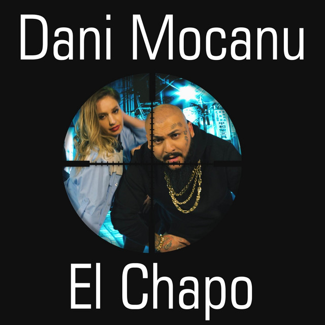 Dani Mocanu — El Chapo cover artwork