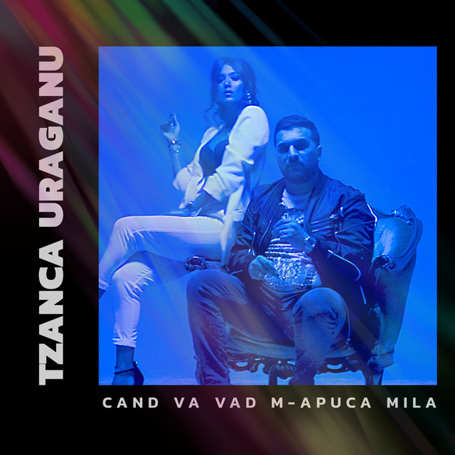 Tzanca Uraganu — Cand Va Vad M-apuca Mila cover artwork