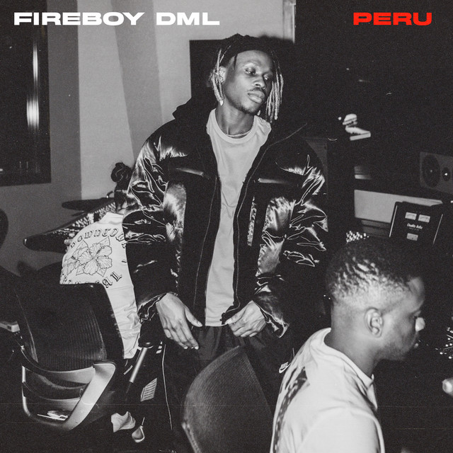 Fireboy DML — Peru cover artwork