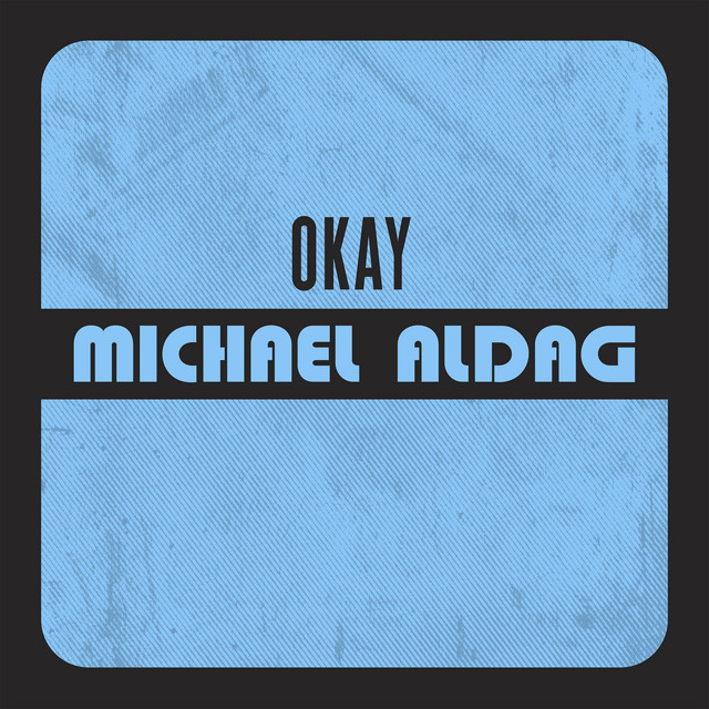 Michael Aldag — OKAY cover artwork
