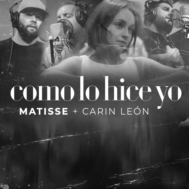 Matisse & Carin Leon — Como Lo Hice Yo cover artwork