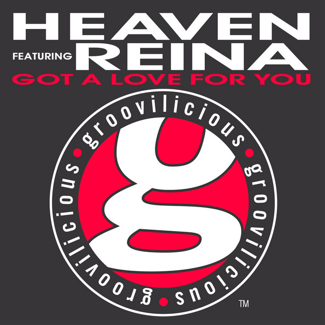 Heaven featuring Reina — Got A Love For You cover artwork