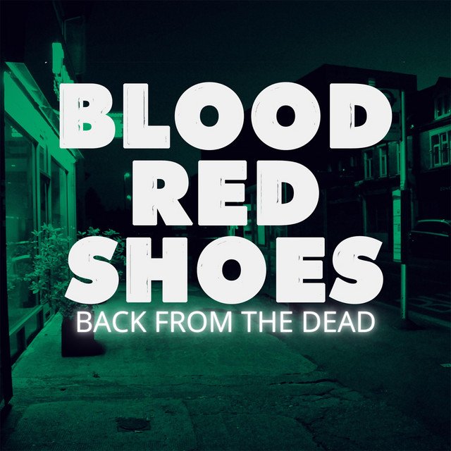 Blood Red Shoes ft. featuring JLX Back From The Dead cover artwork