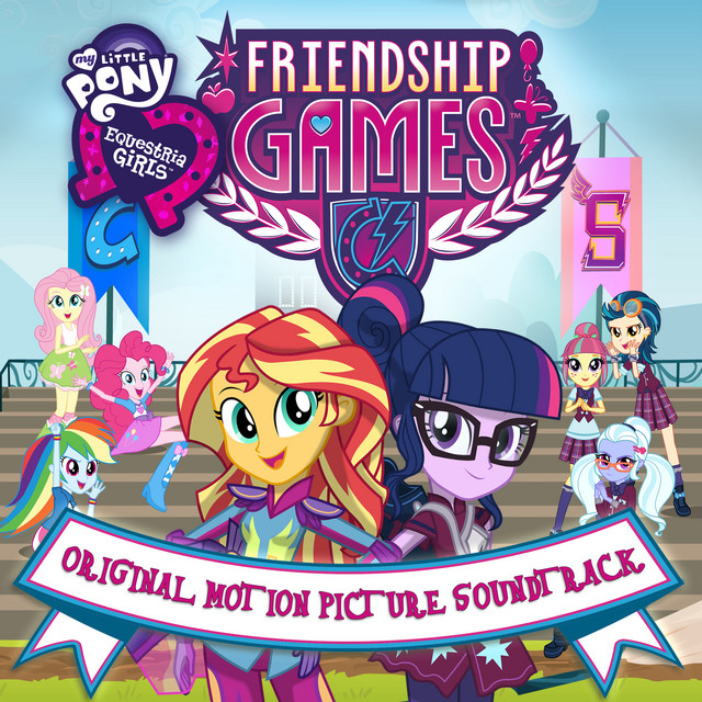 My Little Pony Friendship Games (Original Motion Picture Soundtrack) cover artwork
