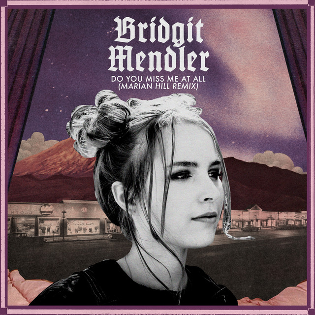 Bridgit Mendler featuring Marian Hill — Do You Miss Me At All (Marian Hill Remix) cover artwork