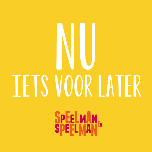 Speelman &amp; Speelman — Nu Iets Voor Later cover artwork