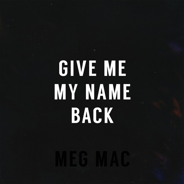 Meg Mac — Give Me My Name Back cover artwork