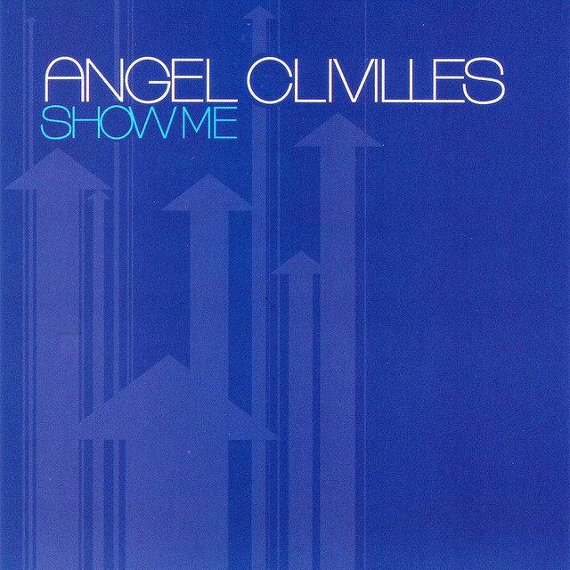 Angel Clivillés — Show Me cover artwork