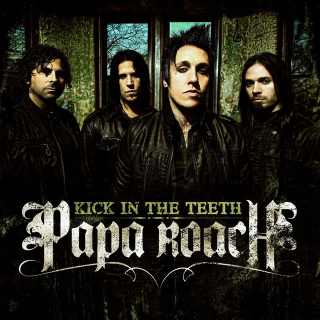 Papa Roach Kick In The Teeth cover artwork
